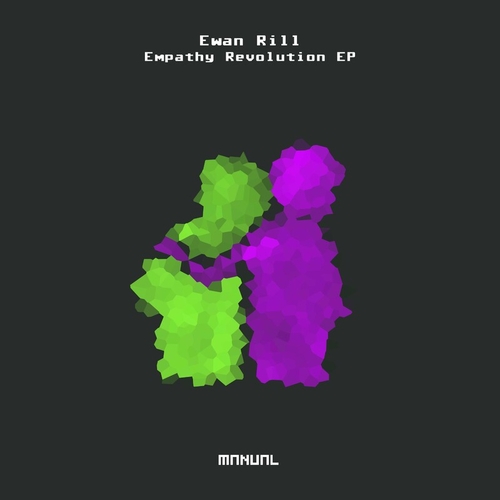 Ewan Rill - Empathy Revolution EP [MAN369]